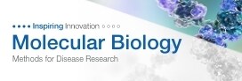 Molecular Biology Methods for Disease Research Molecular Biology Methods for Disease Research
